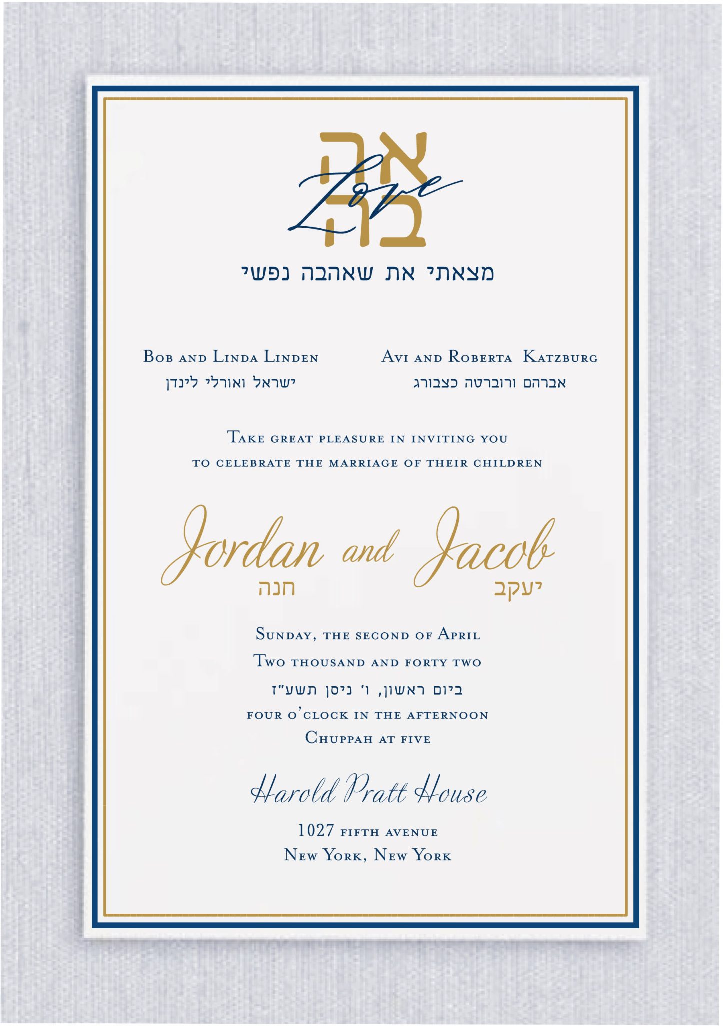 Celebrate your love with a wedding invitation that captures the essence of tradition through a lens of modern elegance. This design features a sophisticated border created by two delicate lines of navy and gold that frame your details with a regal and timeless touch. At the very top the word Ahava appears in a classic Hebrew font alongside Love in English to set a tone of universal warmth and heritage. The layout is thoughtfully crafted for couples who desire a bilingual feel without the density of a full dual language document. Important details are presented in both Hebrew and English to ensure all guests feel included while honoring your roots. The names of the parents are displayed in both languages as a tribute to family legacy. For the bride and groom a stunning gold ink in a fancy script font serves as the centerpiece of the design. Beneath your names we include the translation of your Hebrew names and the significant Hebrew date to ground the occasion in Jewish history.