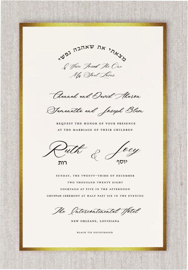This invitation embodies the essence of 'Simplicity is Beauty.' A delicate gold foil border accentuates its elegance, making it truly stand out. At the top of the card, you'll find the phrase 'whom my soul loves' in Hebrew arch, followed by its English translation in a sophisticated font below. The names of the bride and groom are printed in elegant, fancy fonts beneath the Hebrew inscription. The inclusion of the foil border adds a touch of class, making this invitation both timeless and elegant.