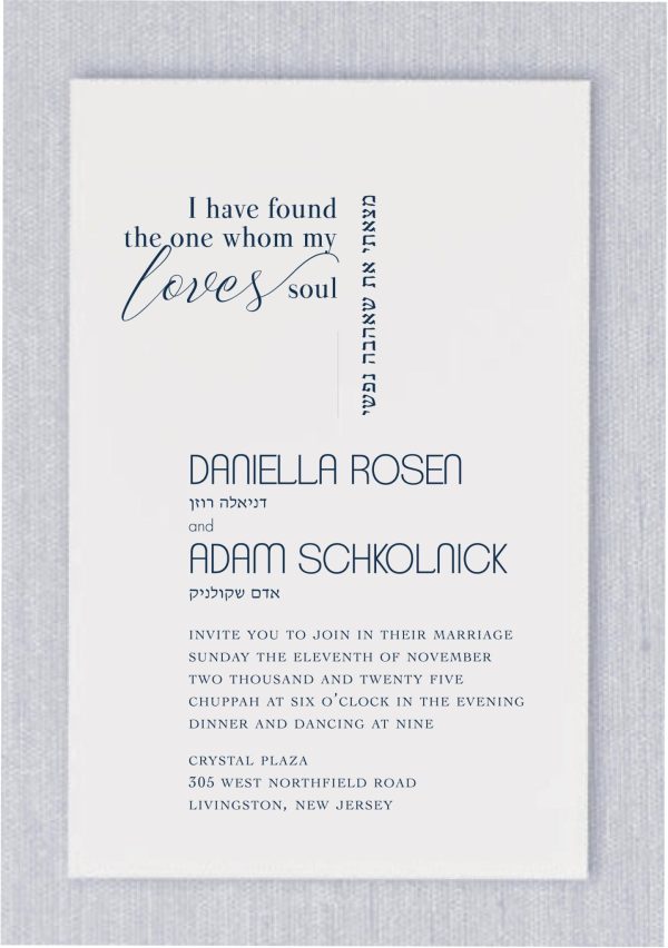 This modern Jewish wedding invitation features a stunning Hebrew quote: “Matzati Et She-Ahava Nafshi” (I have found the love of my soul), elegantly displayed in both Hebrew and English, using fancy fonts that elevate the design. This cherished phrase from the Song of Solomon sits at the top of the invitation, setting a romantic tone. Your names are beautifully presented in a unique staggered layout in both Hebrew and English, while the remaining wedding details are showcased in a clean, classic sans-serif font, adding a timeless and sophisticated touch. The reverse side is adorned with a beautifully crafted graphic, featuring your personalized wedding date, making this invitation a truly thoughtful and memorable keepsake