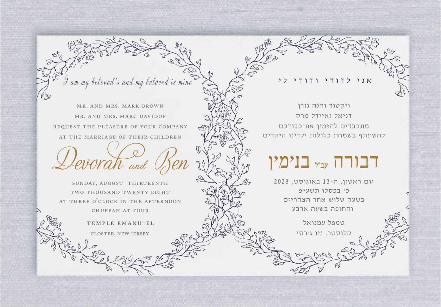 Introducing our Modern Wedding Rings Jewish Wedding Invitations, where two circle etchings form rings, each bearing your wedding details in Hebrew and English. These rings are elegantly adorned with a unique floral design, surrounding your wedding details in a delicate embrace. Your names are prominently displayed in a fancy, elegant typeface, showcasing your sophisticated style. At the top of the card, the cherished phrase "I am my beloved's and my beloved is mine" is beautifully presented in both Hebrew and English, adding a heartfelt touch to your invitation suite.