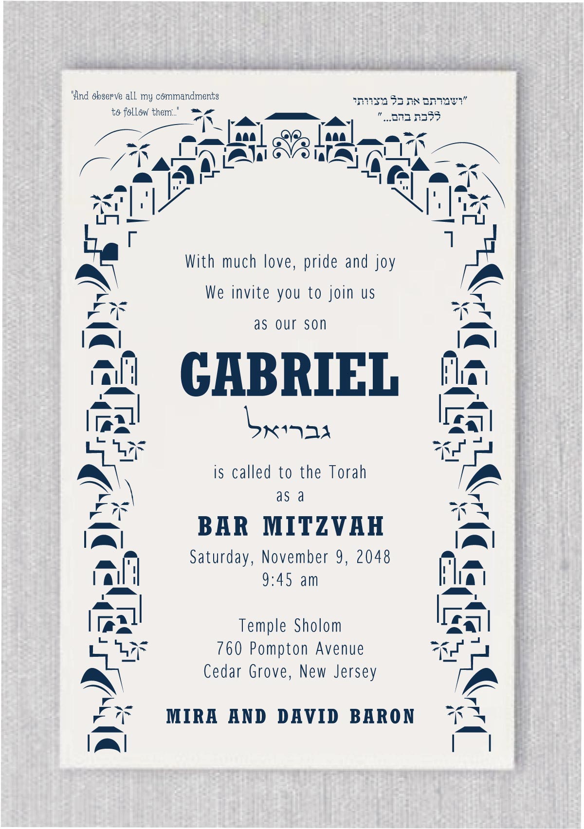 These Joy in Jerusalem – Bar Mitzvah Invitations are a beautiful representation of the Holy Land with an intricate etching border capturing the essence of Jerusalem in navy. The navy-printed, personalized text is elegantly placed within a Jerusalem frame on a 130lb. card stock for a truly stunning and memorable Bar Mitzvah invitation.