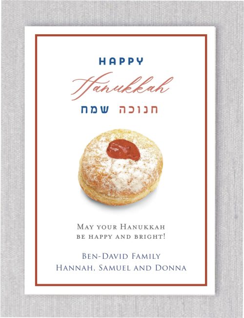 Our Sufganiyot are inspired by classic Hanukkah donuts. They feature "Happy Hanukkah" in elegant navy font, along with "חנוכה שמח" (Hanukkah Sameach) in Hebrew. Beneath the sufganiyah, you can include your special message and signature.