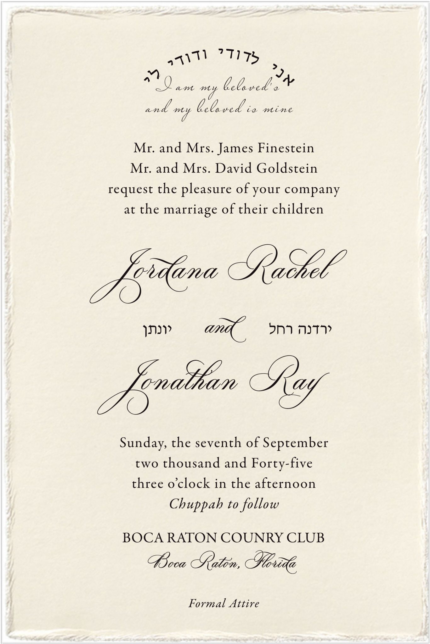A pearl feather deckle edge enhances the timeless elegance of this Jewish wedding invitation. The ceremony details are printed in raised ink (thermography), offering a luxurious tactile finish. One color of raised printing is included, with the option to add a second color for an additional cost. At the top, the beloved Hebrew phrase Ani L’dodi V’dodi Li graces the design, while the names of the bride and groom—along with their Hebrew names—are beautifully highlighted in a lavish, ornate typeface.