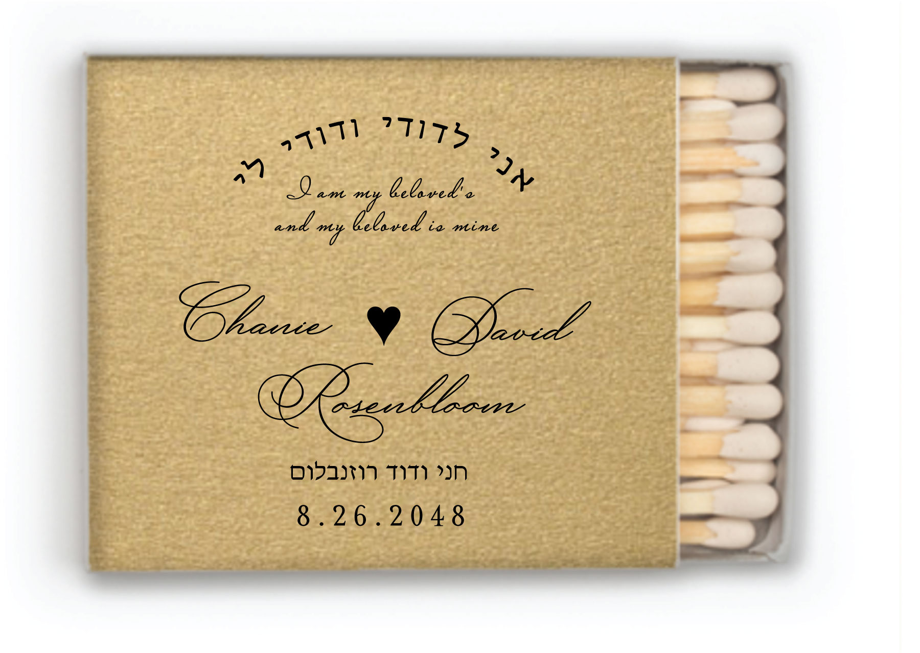 These elegant Champagne Gold matchboxes feature the Ani L’dodi verse in both Hebrew and English. Each box is custom printed with your names and date using premium Foil Stamping to create a professional keepsake for Shabbat and Havdalah. Personalize your order directly on our site to see your custom details. Specifications Finish: Premium Champagne Gold Dimensions: 2.125" w x 1.825" h x .375" Contents: Approximately 26 white-tipped safety matches (3" long) Printing: Metallic Foil Stamping included Customization: Personalize online with names and dates