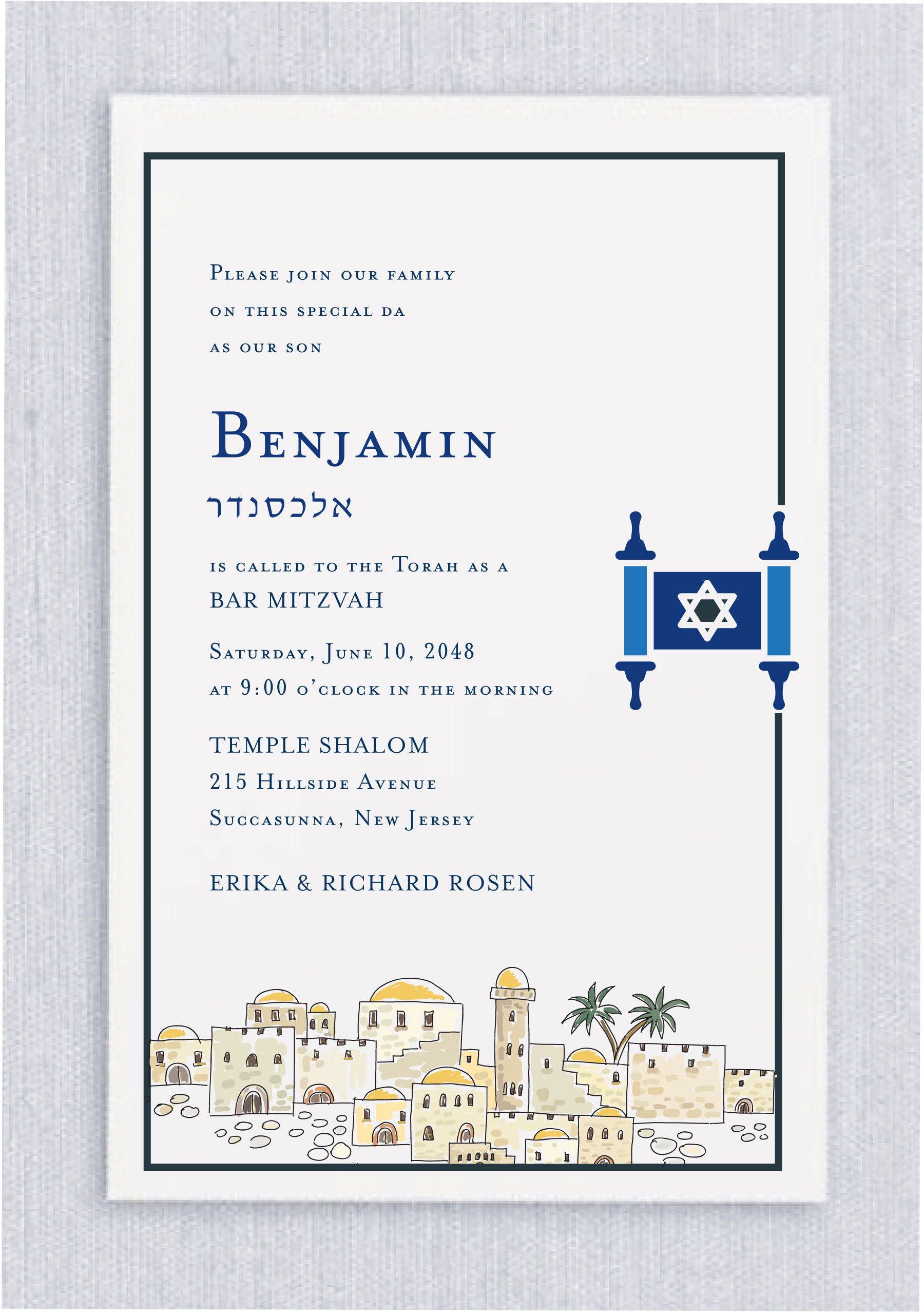 This beautiful design blends tradition and artistry by featuring a modern Torah Scroll alongside a detailed Jerusalem skyline to honor your son's connection to our heritage. We're proud to feature the Bar Mitzvah boy in a unique style, with his name set in bold directly above his Hebrew name to create a striking focal point. Printed on premium 130lb. cardstock using professional presses, this invitation offers a substantial, high-quality feel that guests will notice the moment it arrives in the mail. It is the perfect way to set a meaningful tone for his first Aliyah and this special family celebration.